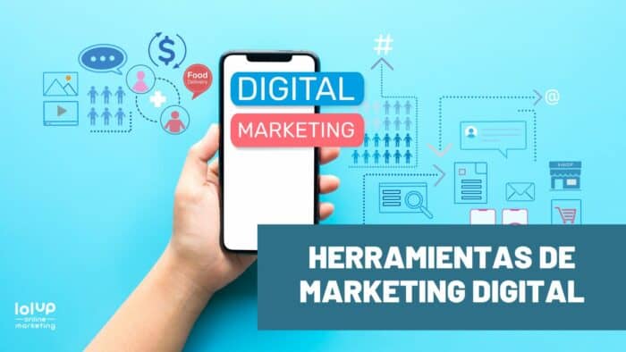 14 herramientas de marketing digital para hacer crecer tu negocio