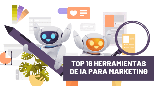TOP 16 herramientas de IA para marketing digital [2024]