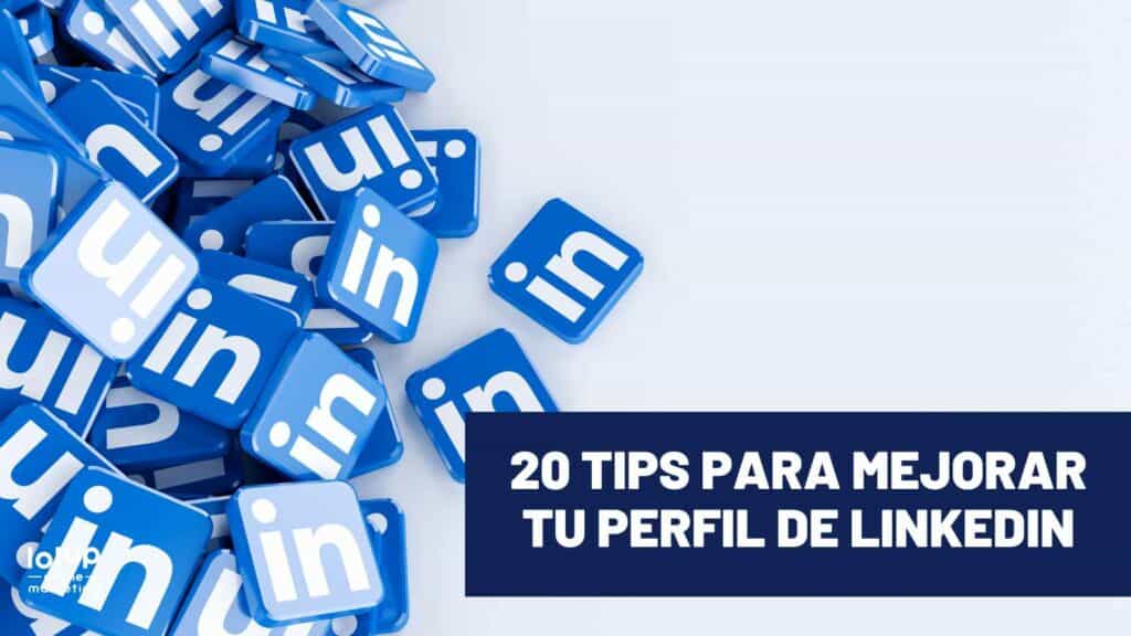 consejos para mejorar tu perfil de LinkedIn